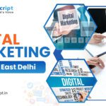 best digital marketing agnecy in east delhi