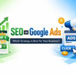 SEO vs Google Ads — Which is Better for Business?